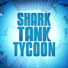 Shark Tank Tycoon MOD
